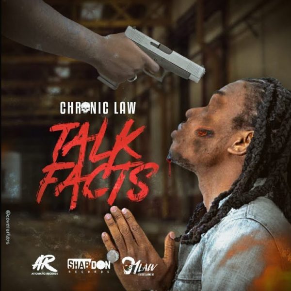 Chronic Law – Talk Facts (Jahmiel Diss) (Prod. By Shabdon Records)