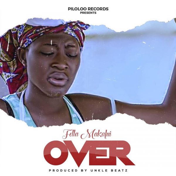 Fella Makafui – Over (Prod. By Unkle Beatz)