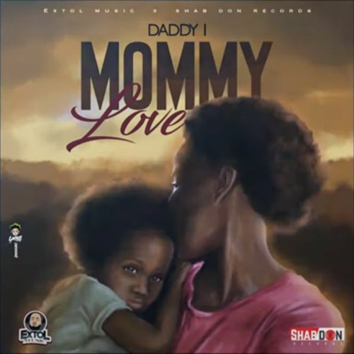 Daddy1 – Mommy Love