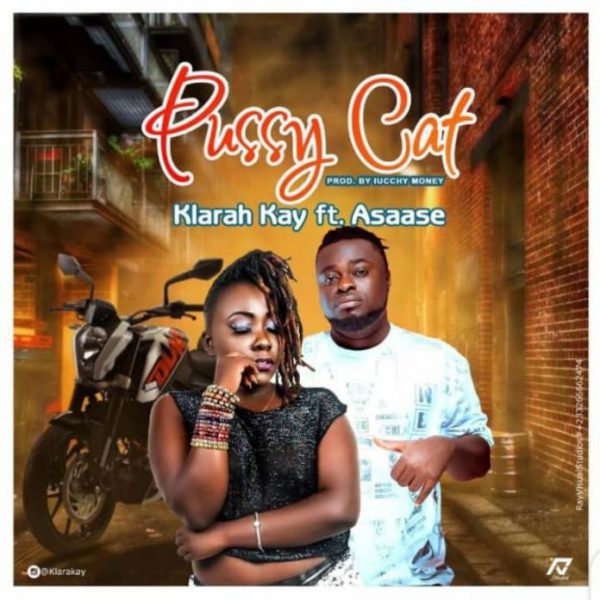 Klarah Kay – PussyCat ft Asaase (Prod by Money Nation)
