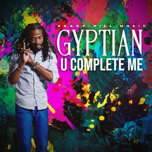 Gyptian – U Complete Me