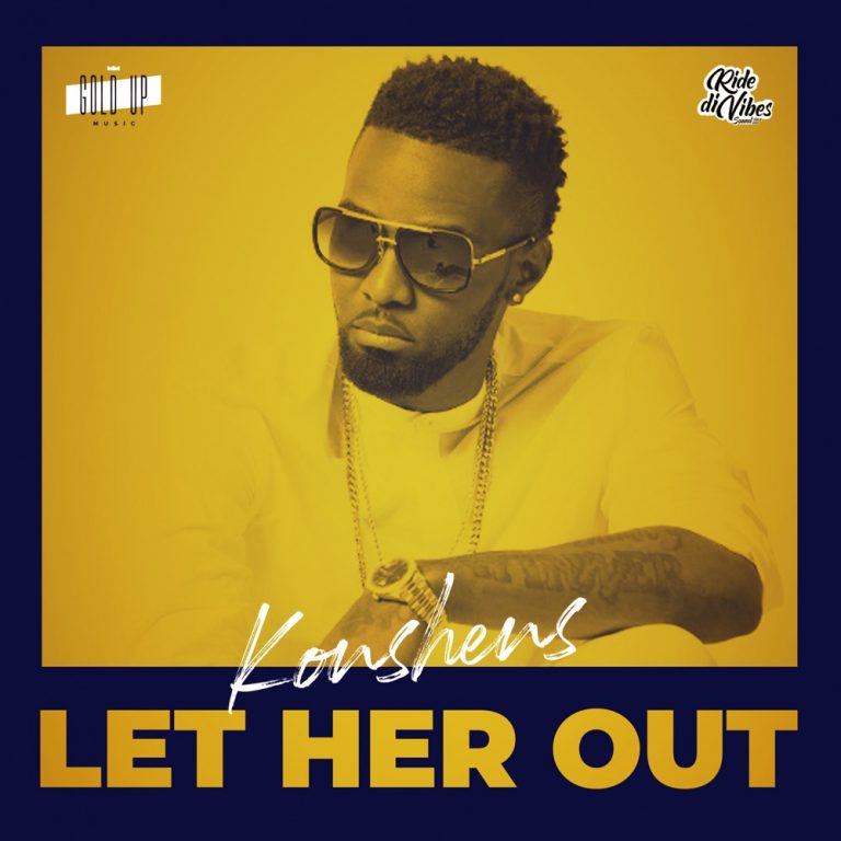 Download MP3: Konshens – Let Her Out | HitxGh.Com