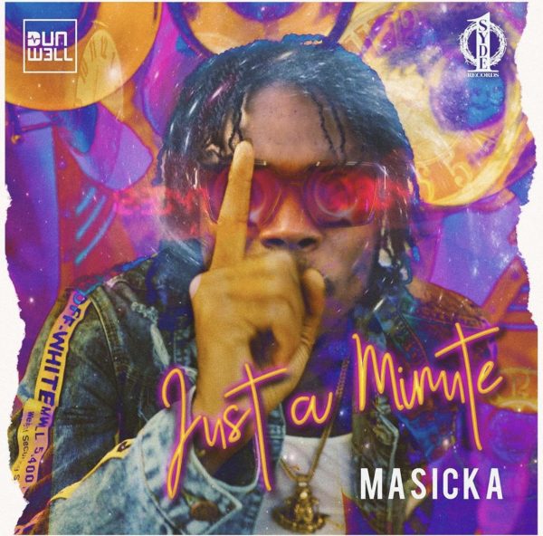 Masicka – Just A Minute