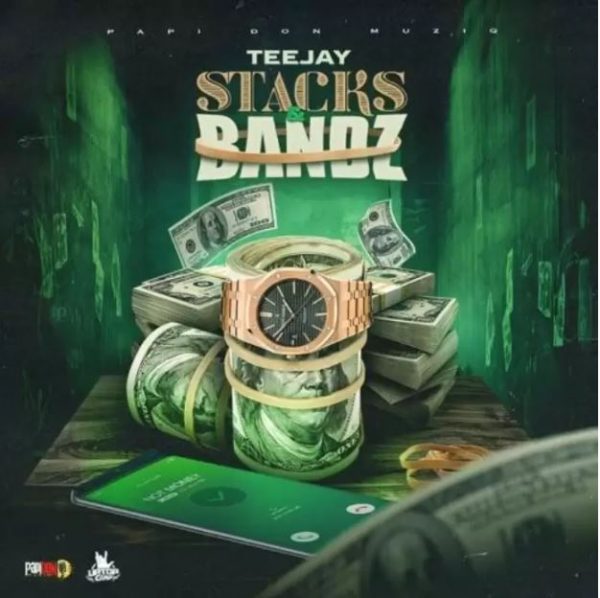 Teejay – Stacks & Bandz