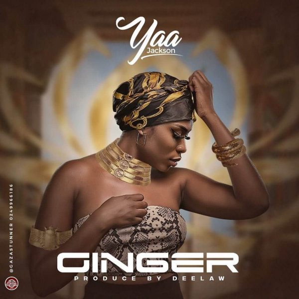 Yaa Jackson – Ginger (Prod. By Deelaw)