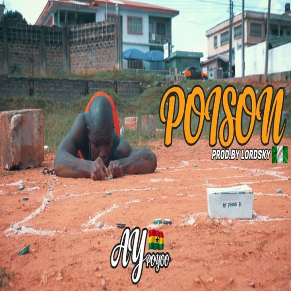 Ay Poyoo – Poison