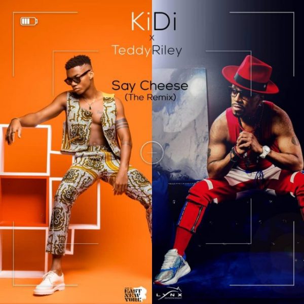 Kidi – Say Cheese Remix Ft. Teddy Riley