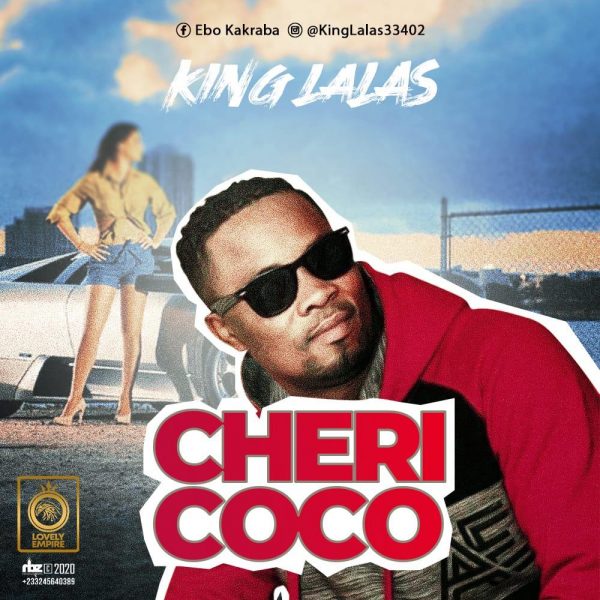 King Lalas Cheri Coco Prod. By Drray