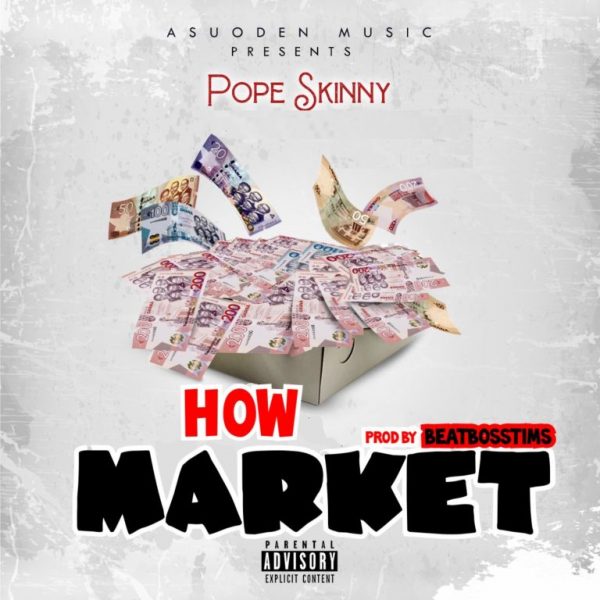 Pope Skinny – How Market Prod By Beat Boss Tims