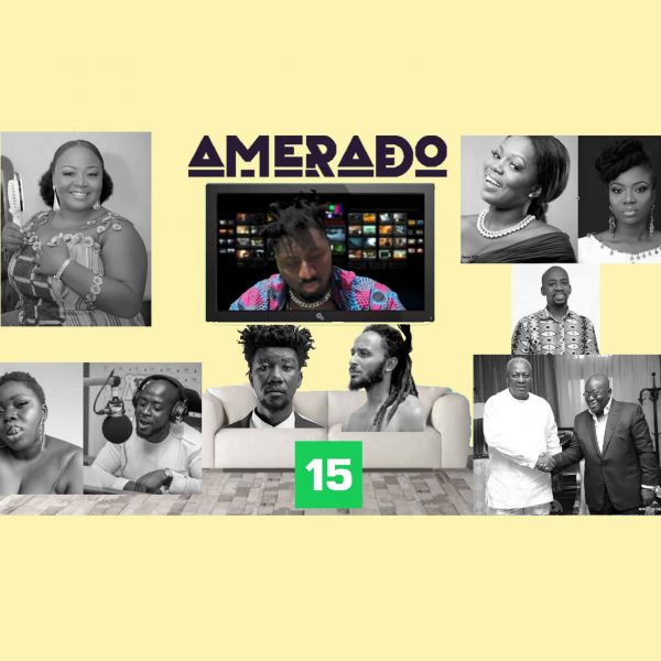 Amerado – Yeete Nsem (Episode 15)