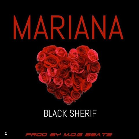 Black Sherif – Mariana Prod. By Mog