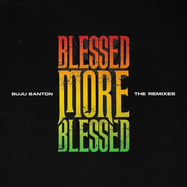 Buju Banton – Blessed (Remix)Ft. Patoranking