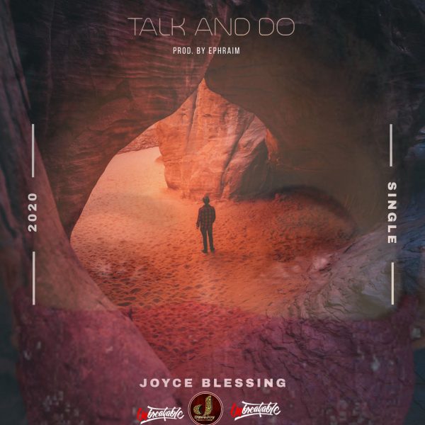 Joyce Blessing – Talk And Do