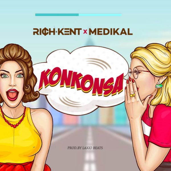 Rich Kent – Konkonsa Ft Medikal Prod. By Laxio Beats