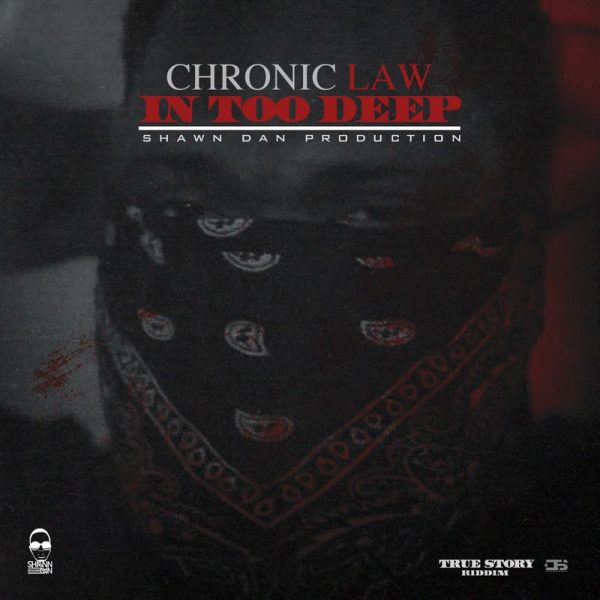Chronic Law – In Too Deep