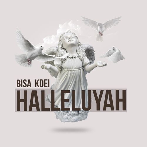 Bisa Kdei – Halleluyah (Prod. by Peewezel)