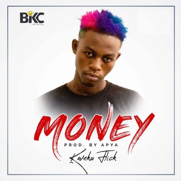 Kweku Flick – Money (Prod. by Apya)