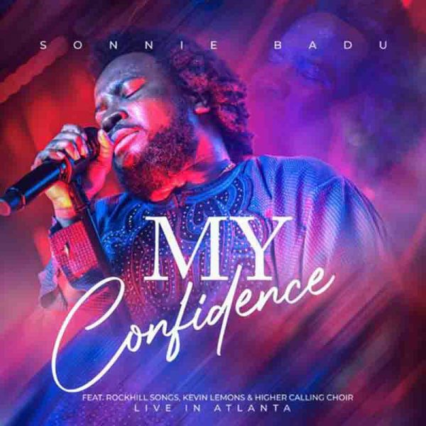 Sonnie Badu – My Confidence (Live Gospel)