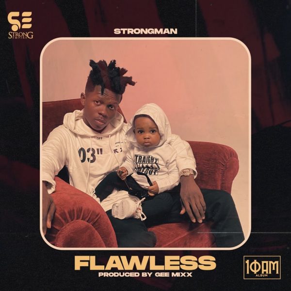Strongman – Flawless Prod. By Gee