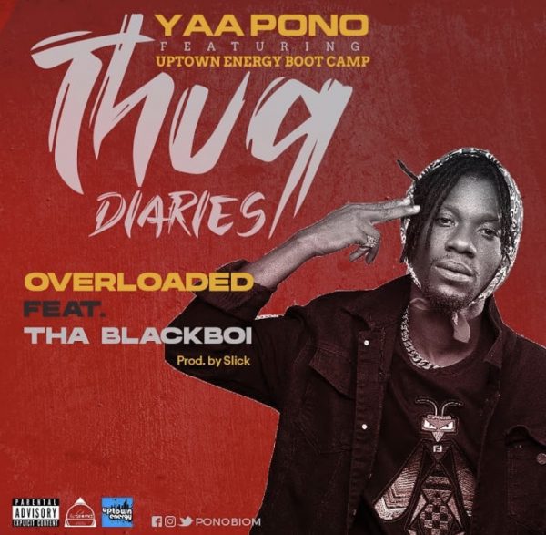 Yaa Pono – Overloaded Ft. Tha Blackboi