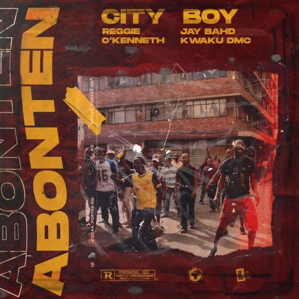 City Boy – Abonten ft. Reggie, O’Kenneth, Jay Bahd & Kwaku DMC