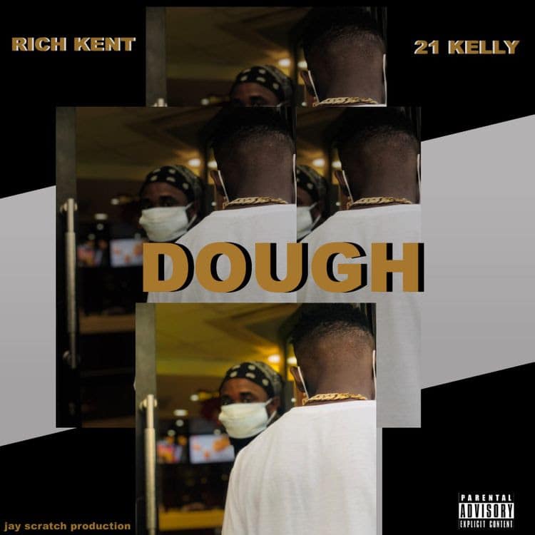 Rich Kent – Dough ft. 21 Kelly (Prod. by Jay Scratch)