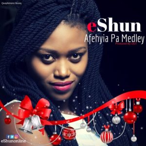 Eshun - Afehyia Pa Medley Eshun - Afehyia Pa Medley