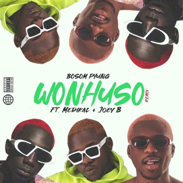 Bosom P-Yung – Wonhusu (Remix) ft. Medikal & Joey