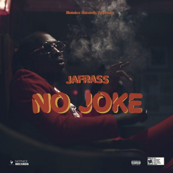 Jafrass – No Joke (Prod. by Notnice Records)