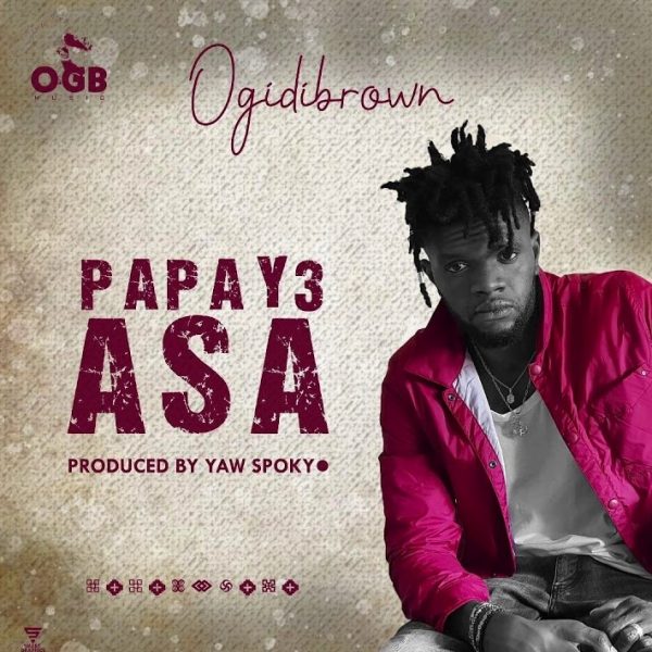 Ogidi Brown Papa Y3 Asa