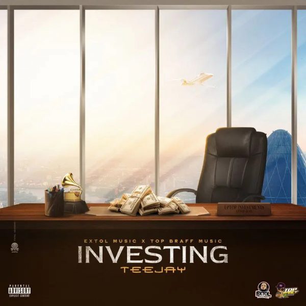 Teejay – Investing Prod. By Extol Music