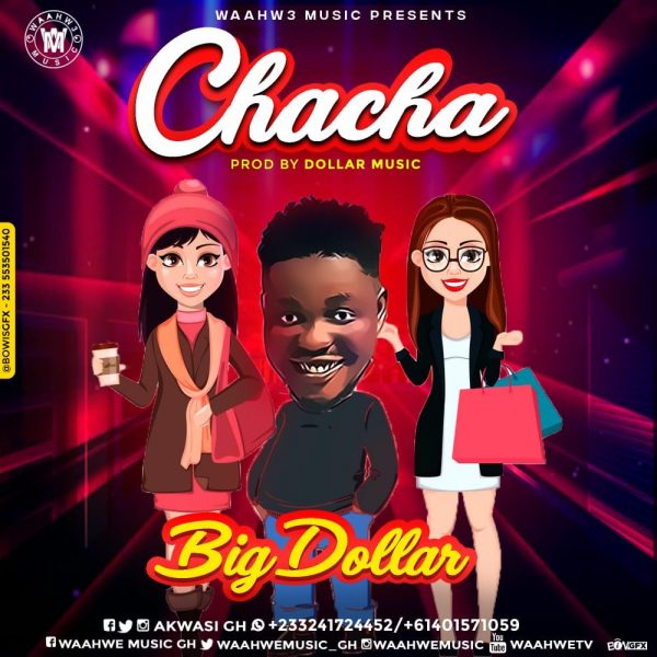 Big Dollar- Cha Cha (Prod. By Dollar Music)