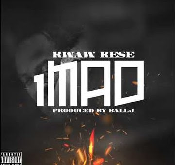 Kwaw Kese – 1Mad Ft Ball J (Prod. by Ball J)