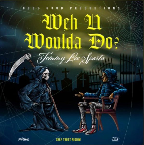 Tommy Lee Sparta – Weh U Woulda Do