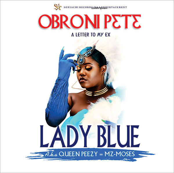 Lady Blue (Queen Peezy) – Letter to My Ex (Obroni P3t3)