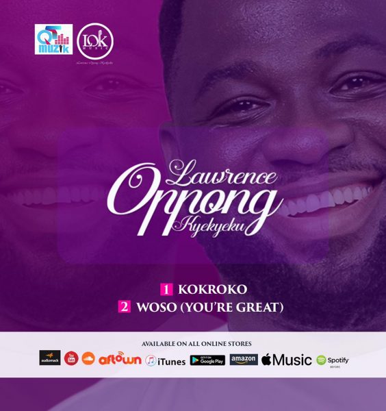 Lawrence Oppong Kyekeyeku – Woso (You Are Great)