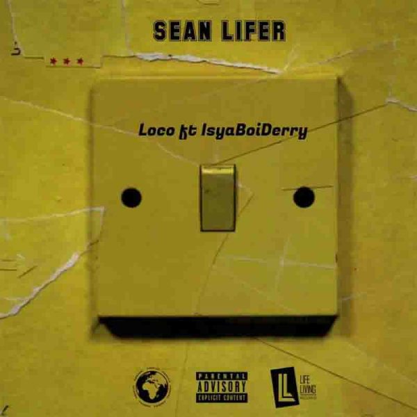 Sean Lifer – Loco Ft Derry