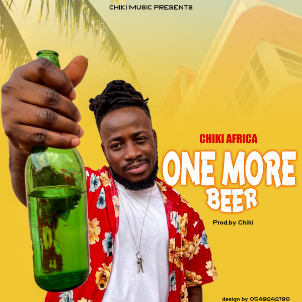 Chiki Africa – One More Beer
