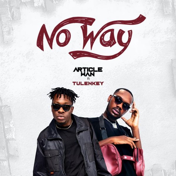 Article Wan No Way Ft Tulenkey