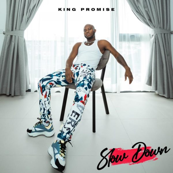 King Promose Slow Down