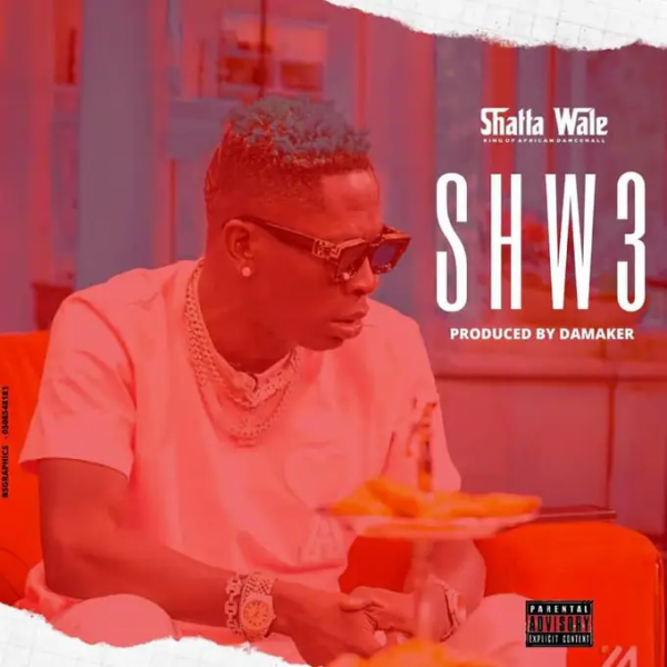 Shatta Wale – Shw3 (Prod. By Da Maker)