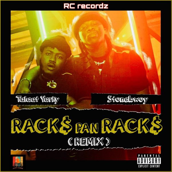 Talaat Yarky Racks Pan Racks Remix Ft Stonebwoy