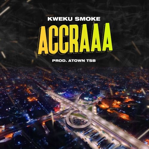 Kweku Smoke Accraaa