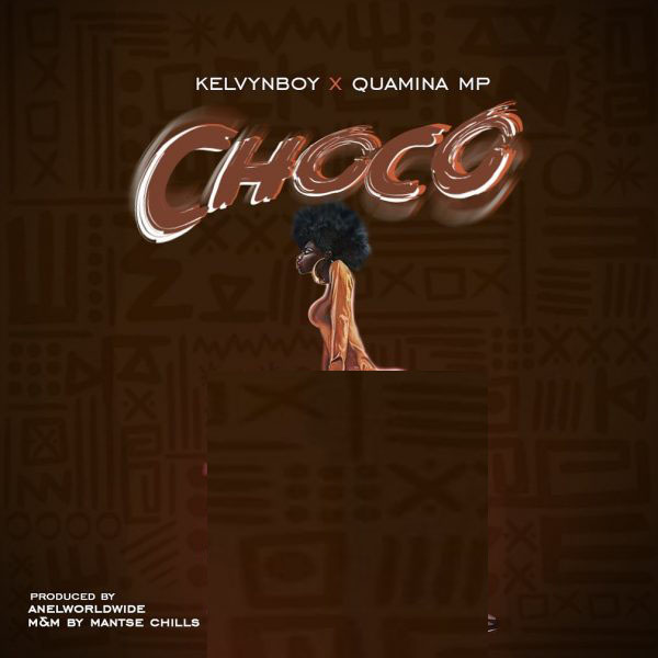 Kelvyn Boy – Choco Ft. Quamina Mp 1