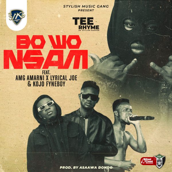 Tee Rhyme – Bo Wo Nsam Feat. AMG Armani x Lyrical Joe & Kojo Fyneboy (Prod. by Asaawa Dondo)