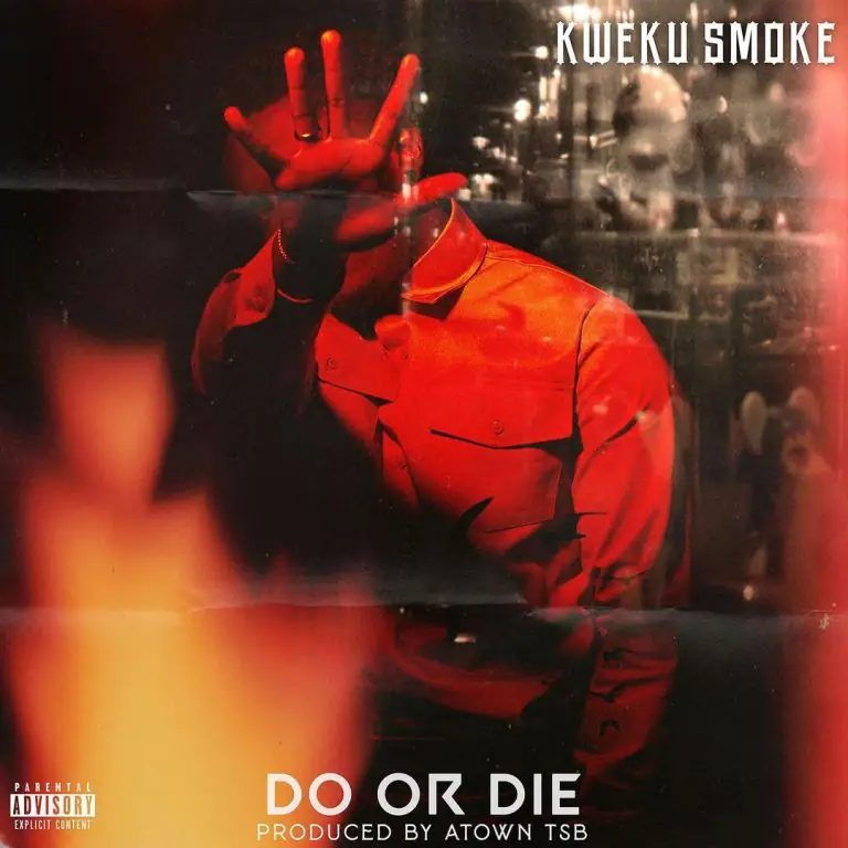 Kweku Smoke Do Or Die
