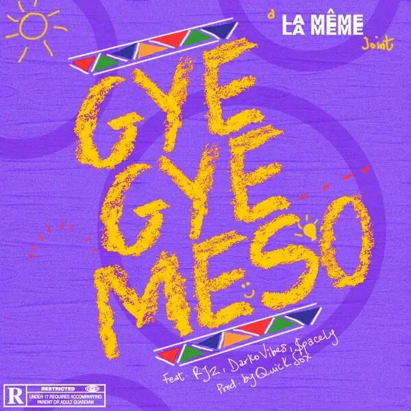 La Meme Gang Gyegye Meso