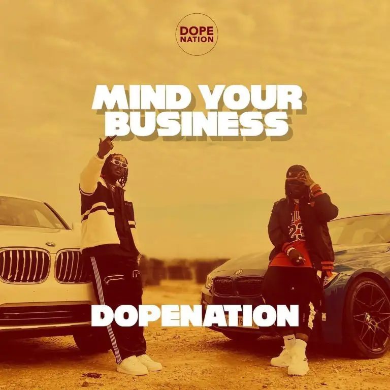 DopeNation – Mind Your Business