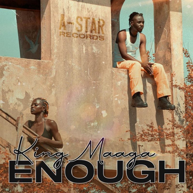 King Maaga – Enough