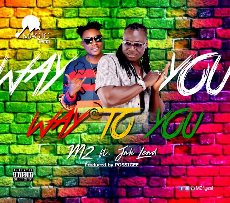 M2 ft Jah Lead – Way To You (Prod. By Possigee)